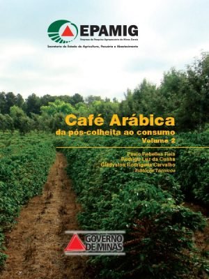 Café Arábica da pós-colheita ao Consumo - VOL.2