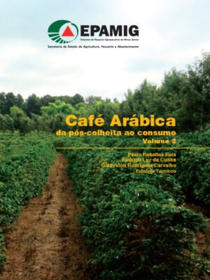 Café Arábica da pós-colheita ao Consumo - VOL.2